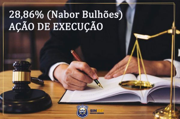 Nota – Cumprimento de sentença ação dos 28,86% pelo Dr. Nabor Bulhões