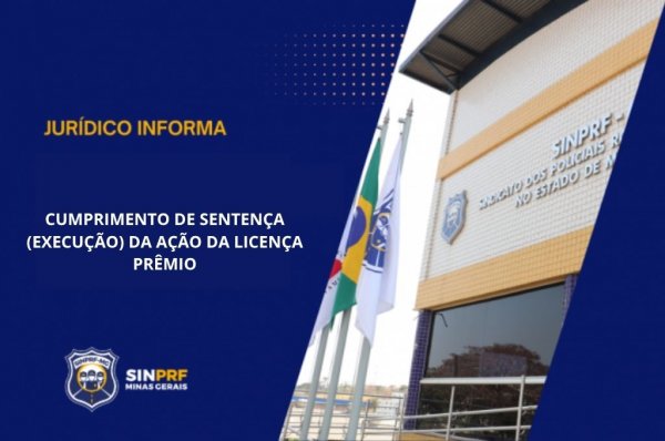 NOTA – CUMPRIMENTO DE SENTENÇA (EXECUÇÃO) DA AÇÃO DA LICENÇA PRÊMIO